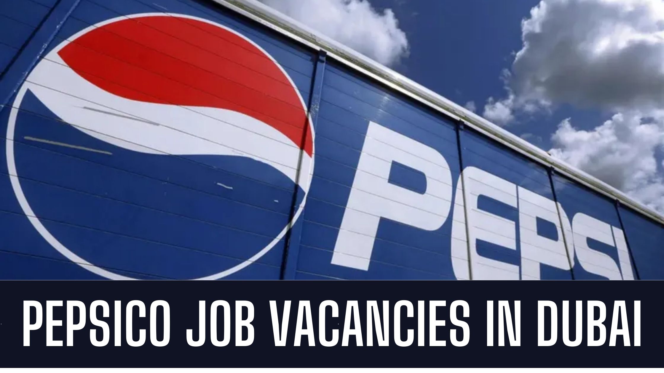 PepsiCo Jobs 2024 UAE-Saudi Arabia Job Vacancies Apply Now