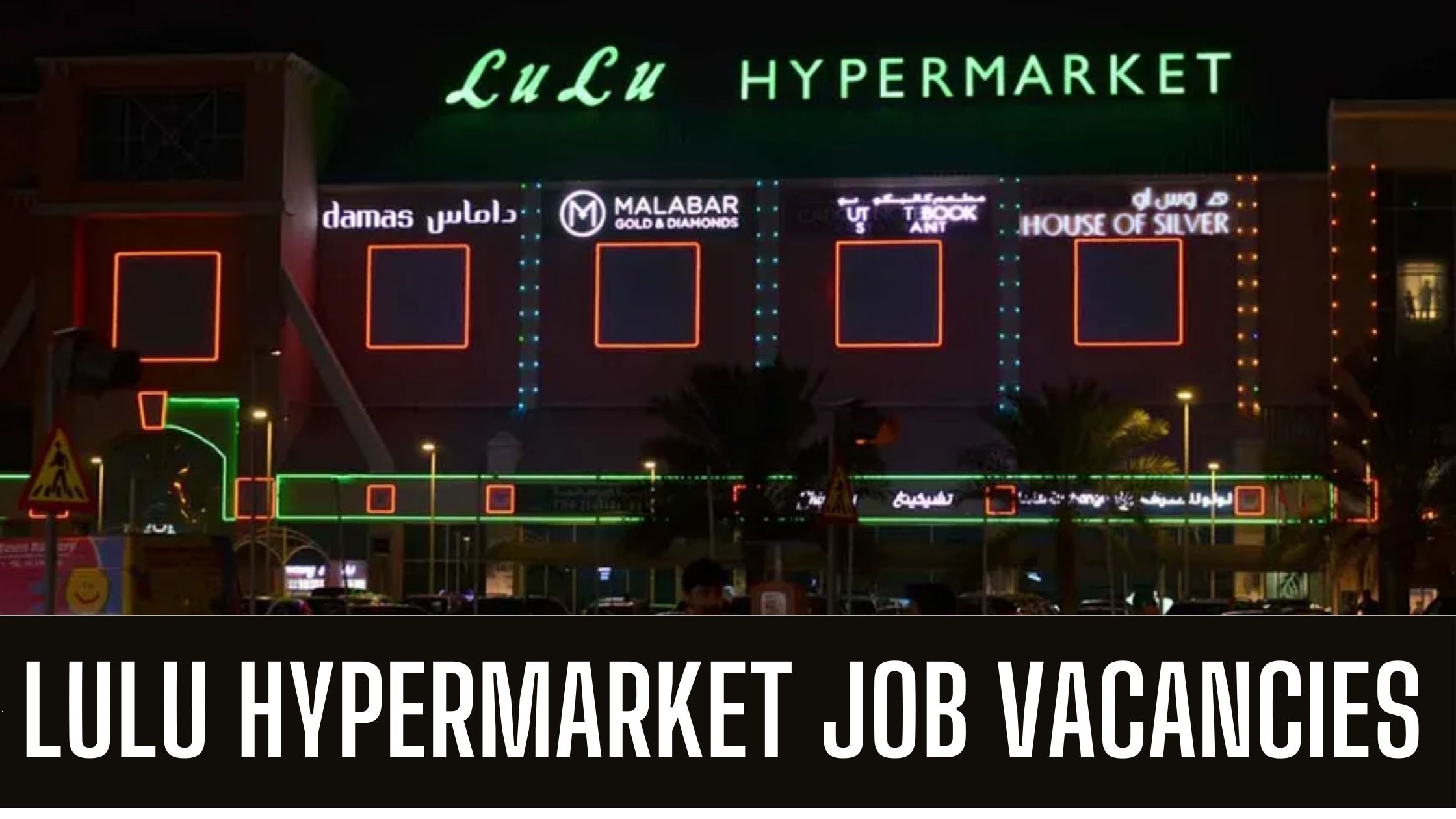 LuLu Hypermarket Jobs 2024 UAE Multiple Vacancies Apply Now