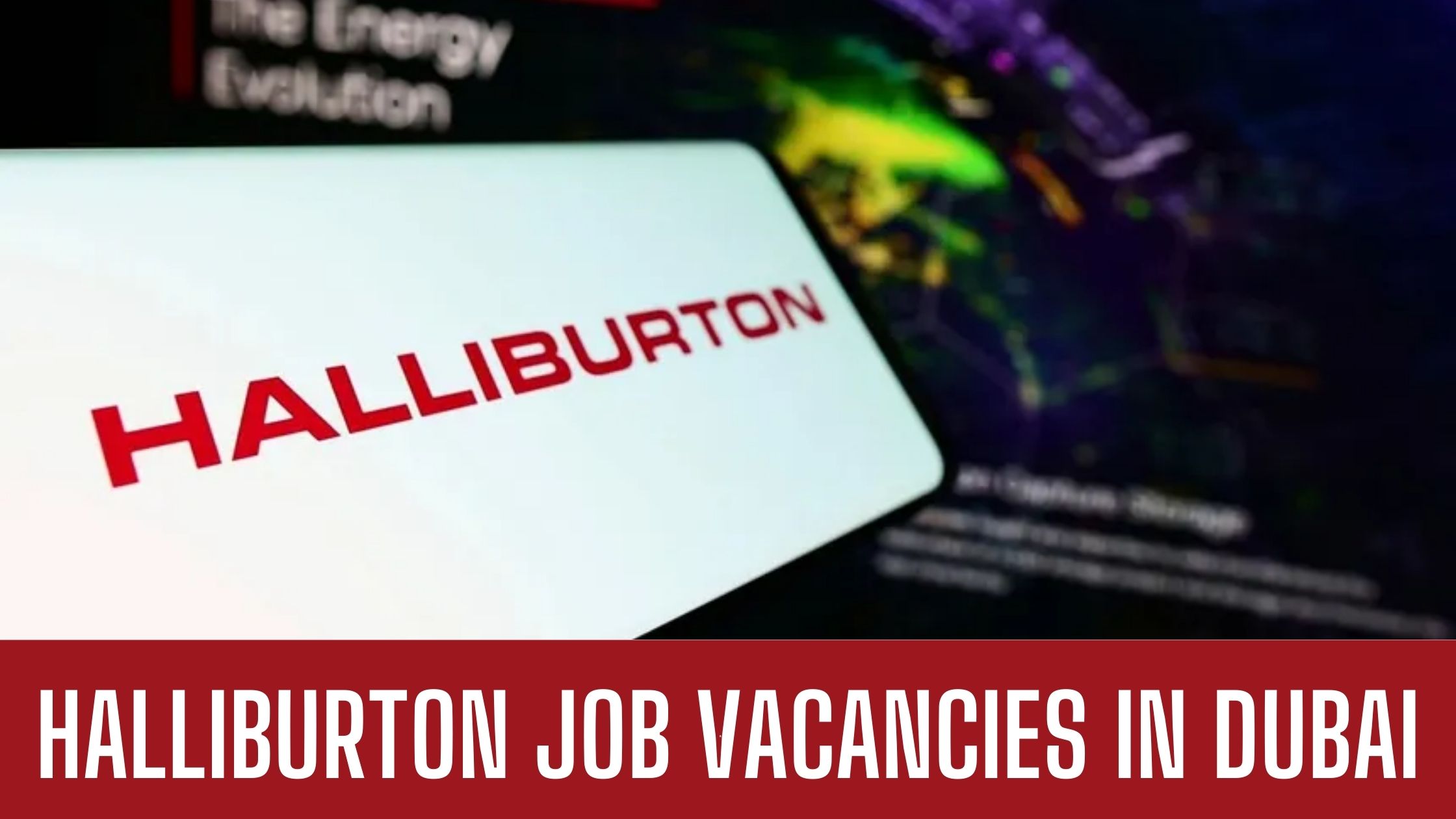 Halliburton Jobs 2024 Latest Vacancies In Dubai Attractive Salary Apply Now