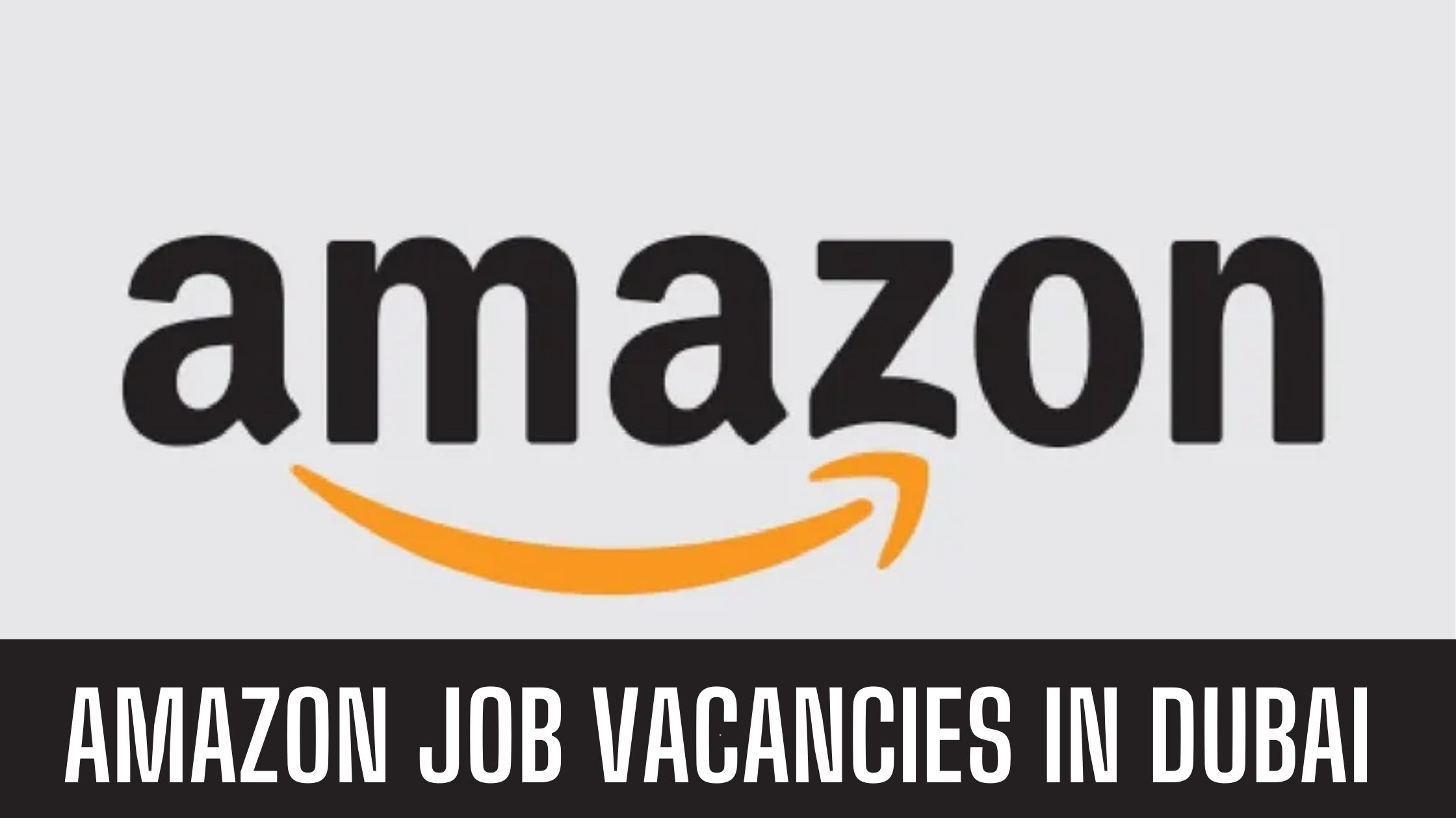 Amazon Jobs 2024 UAE-Saudi Arabia Attractive Salary Apply Now