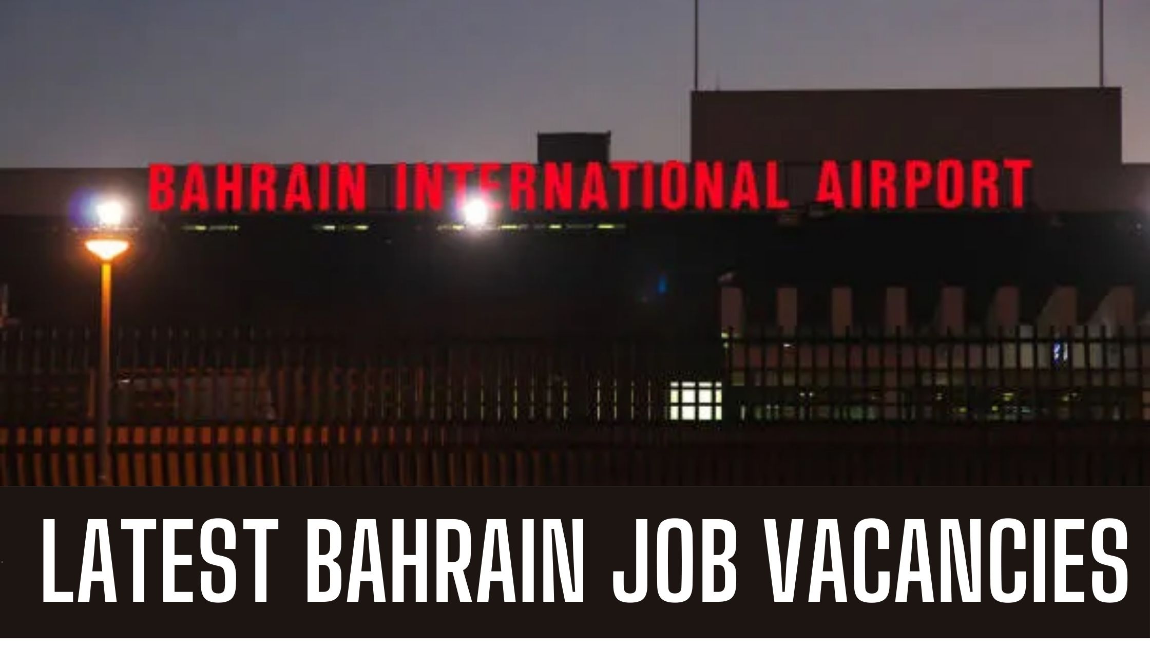 Bahrain Airport Jobs 2024 Latest Job Vacancies Apply Now