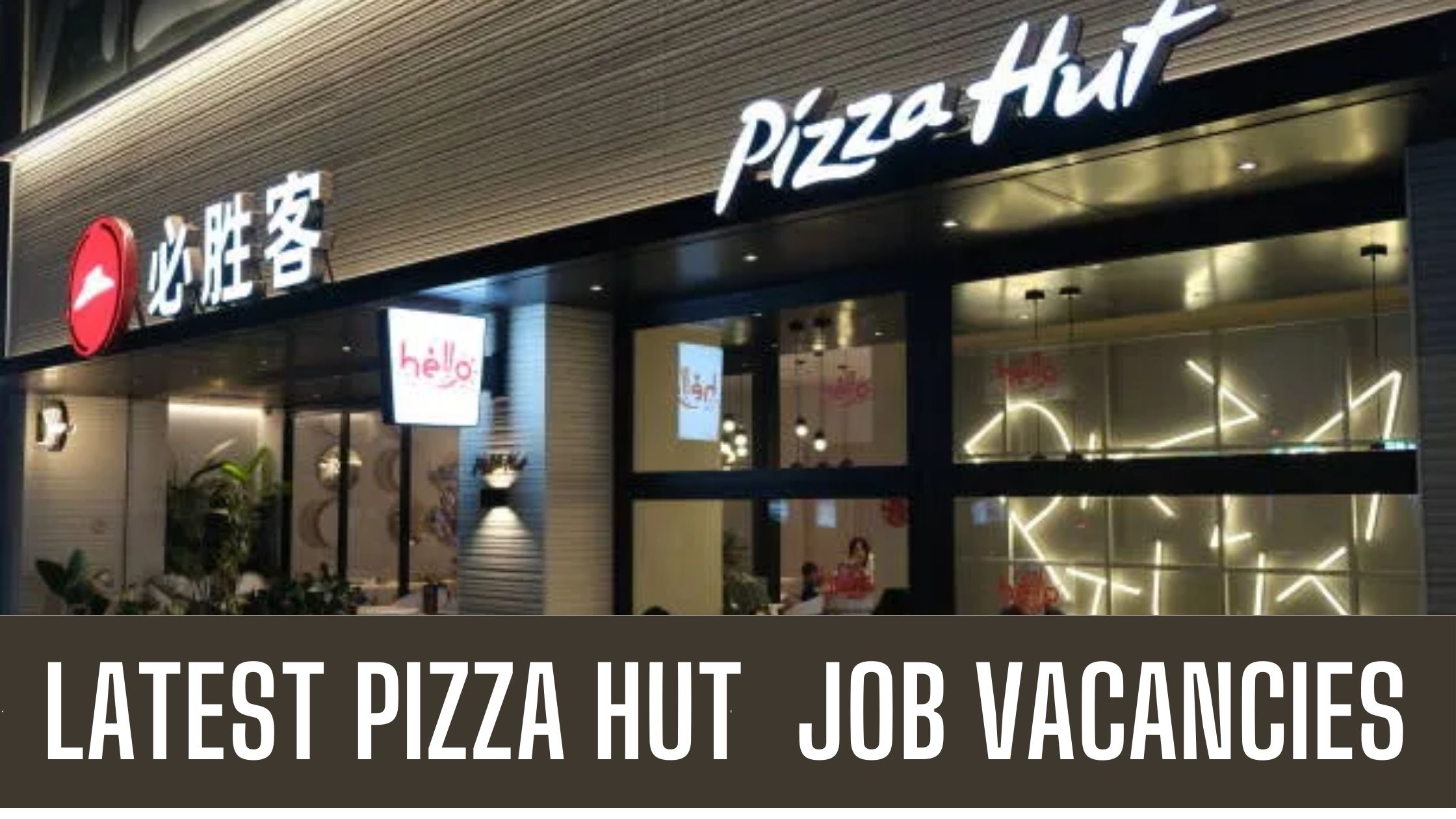 Pizza Hut Announced Job Vacancies In UAE Good Salary Apply Now