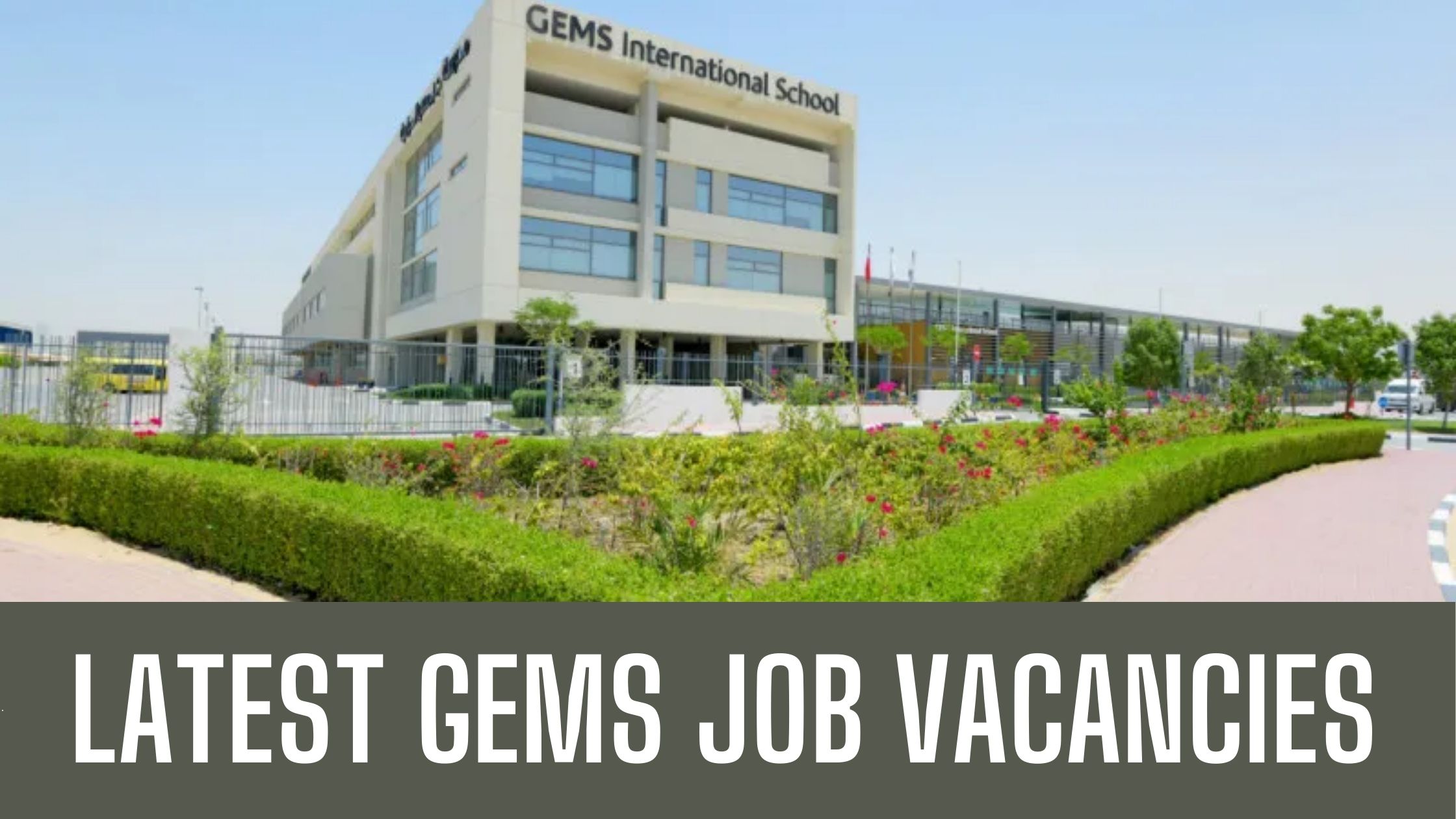 GEMS School Dubai Vacancies Teaching Jobs in Dubai Apply Now