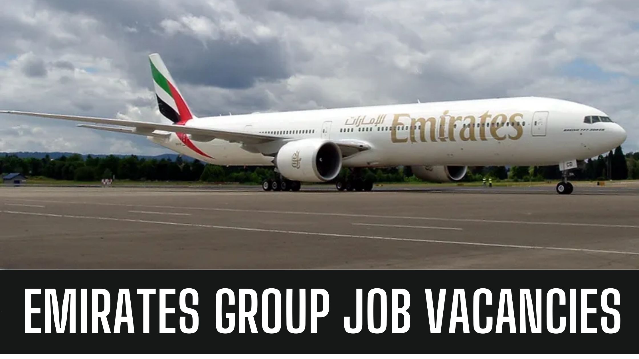 Emirates Group Jobs 2024 UAE Vacancies in Dubai Attractive Salary Apply Now