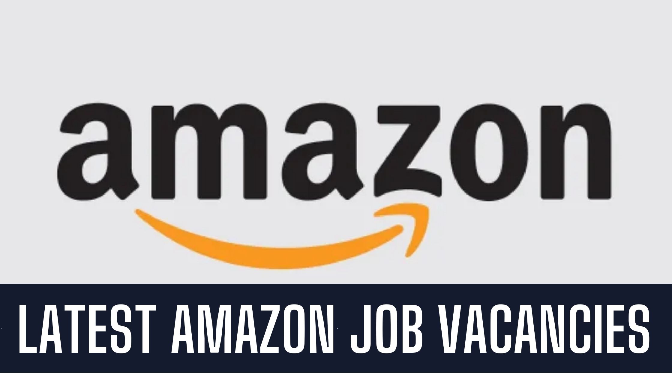 Amazon Jobs 2024 UAE-Saudi Arabia Latest Job Vacancies Apply Now