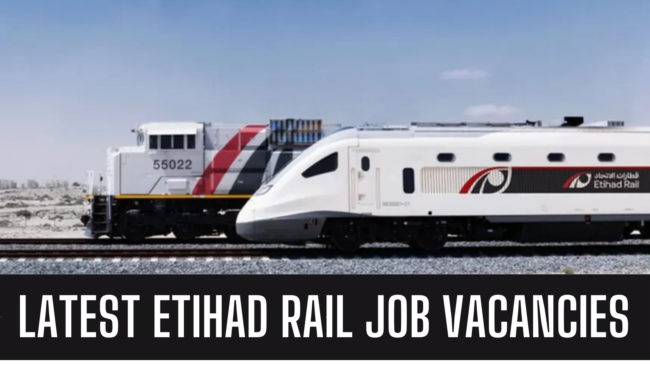 Etihad Rail Jobs 2024 Abu Dhabi Railway Latest Vacancies Apply Now