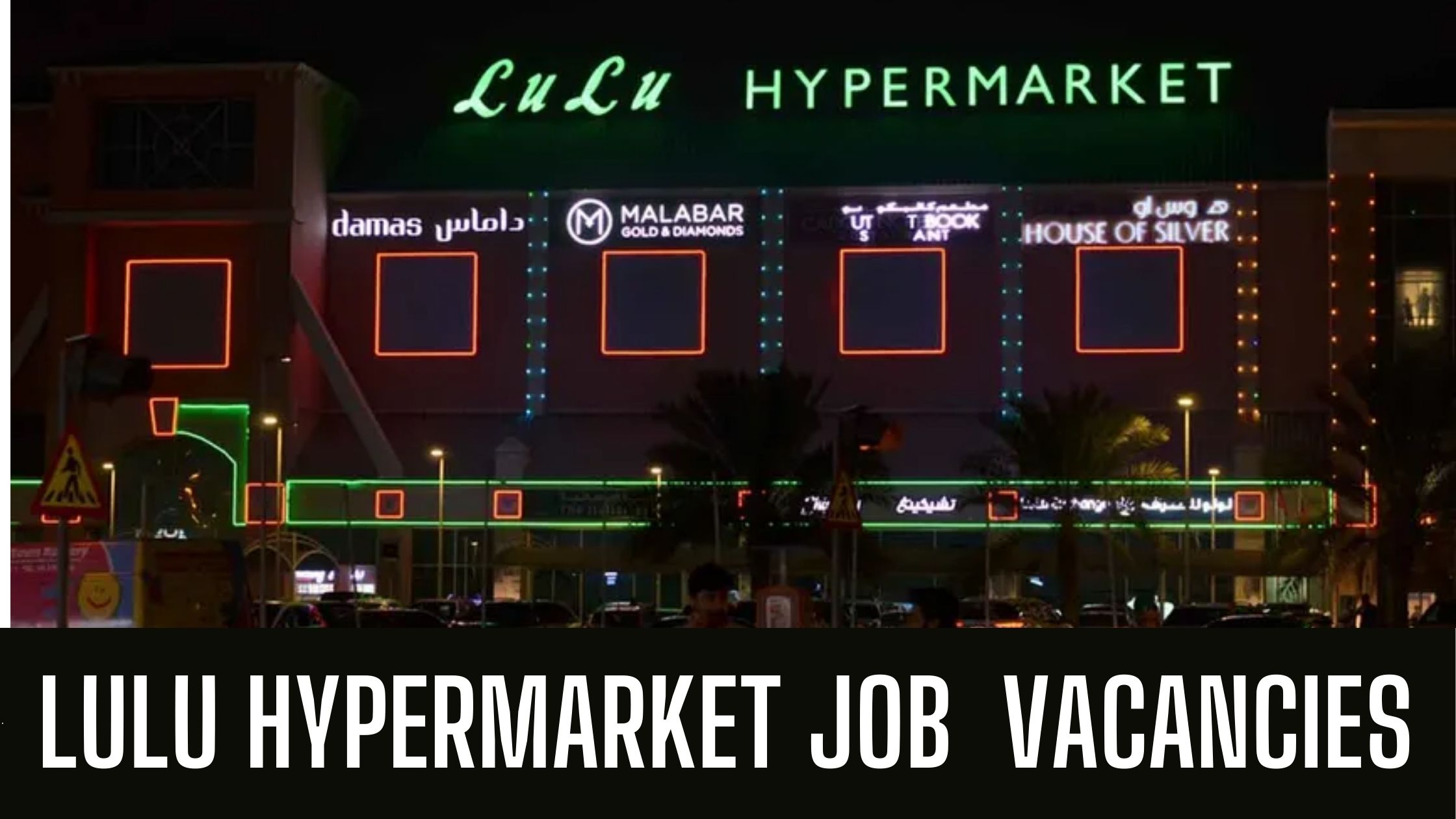 LuLu Hypermarket Jobs 2024 UAE Latest Vacancies Apply Now