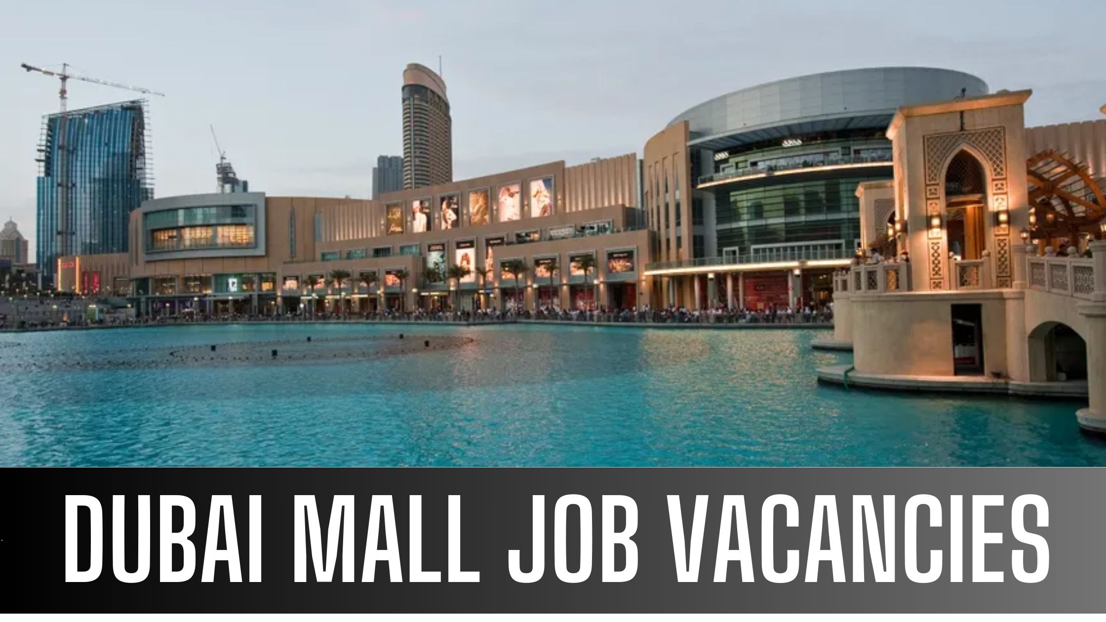 Dubai Mall Announced Latest Jobs in Dubai Apply Now