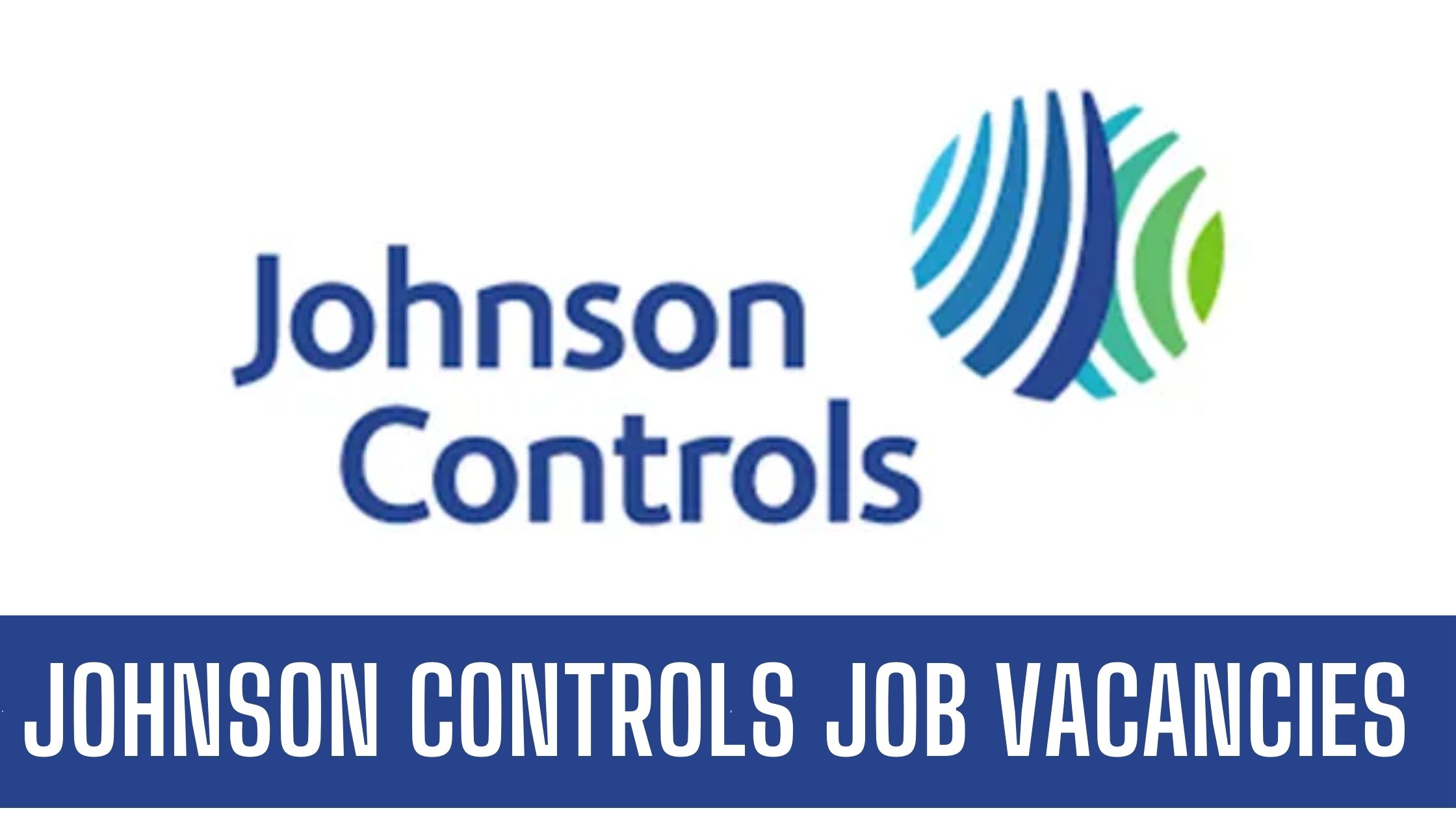 Johnson Controls Jobs Latest Job Vacancies Attractive Salary Apply Now