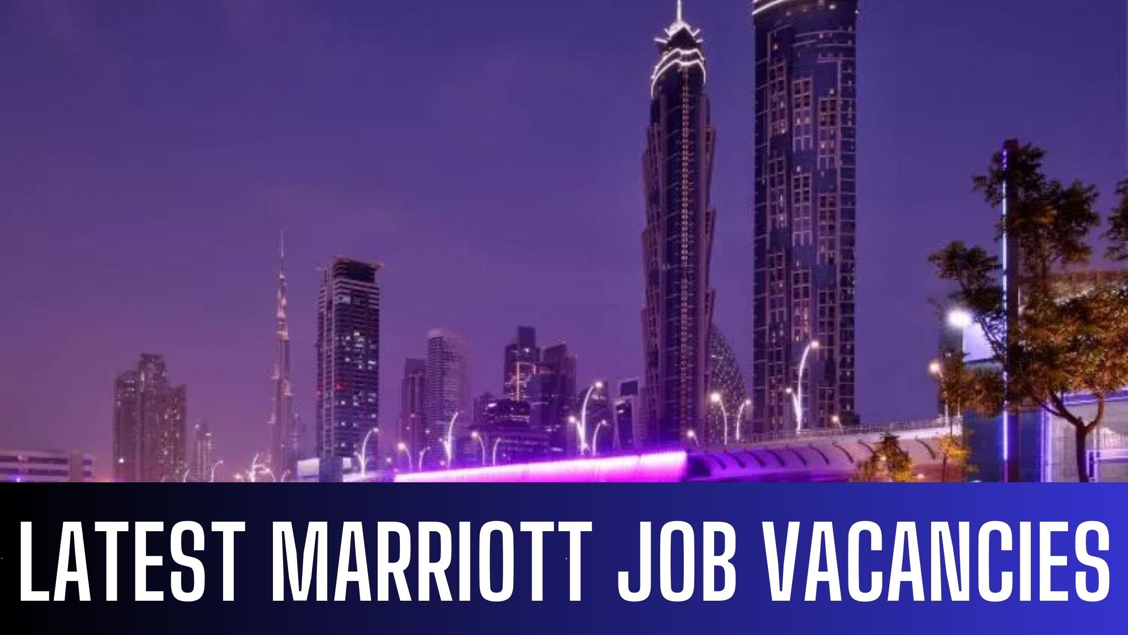 Marriott Announced Hotel Jobs in UAE Latest Vacancies Apply Now