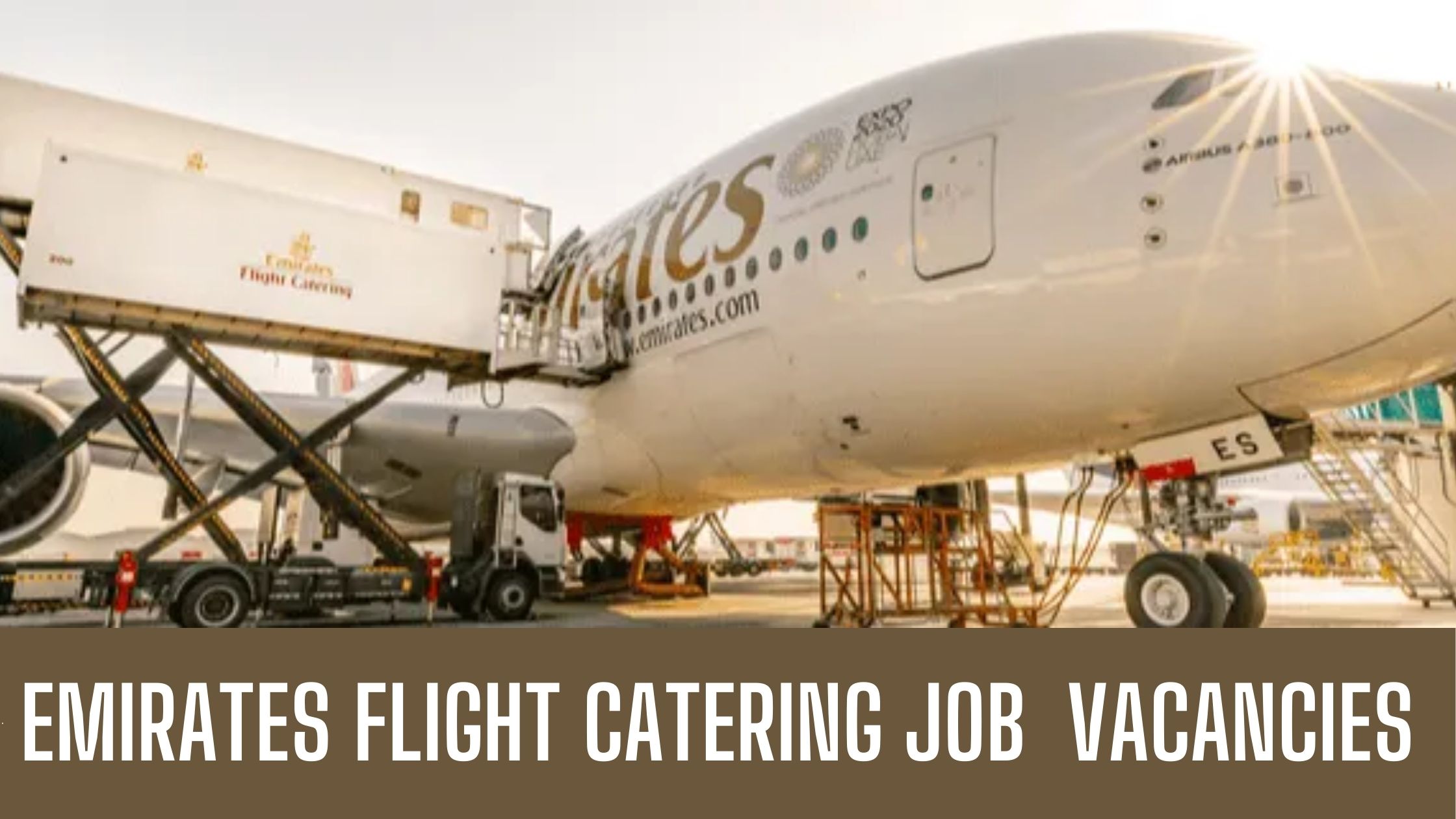 Emirates Flight Catering Announced Jobs in Dubai Apply Now