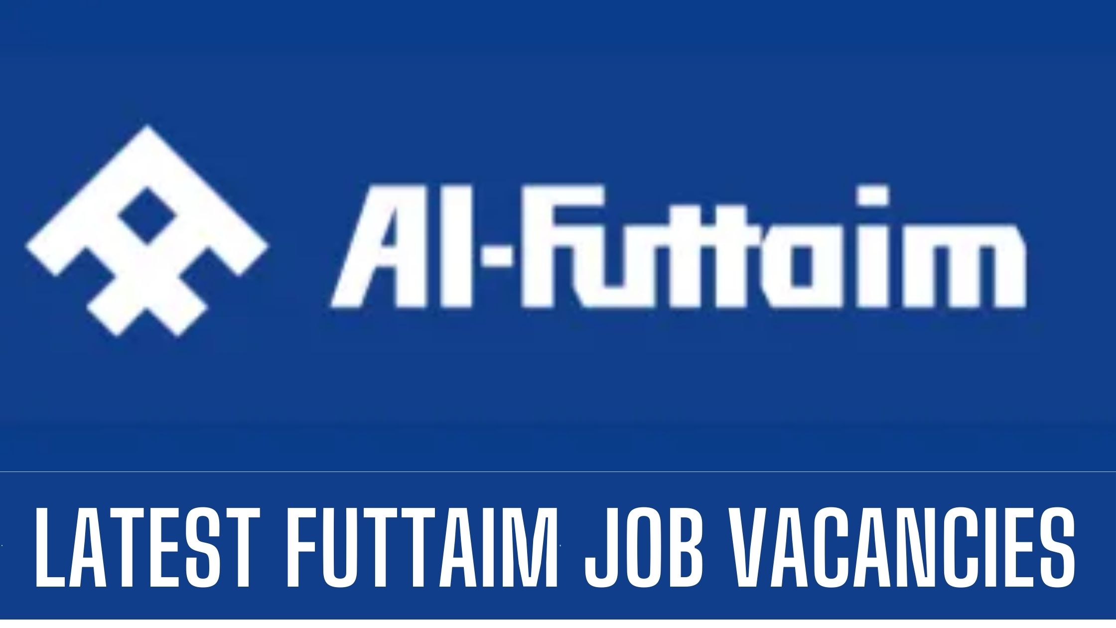 Al Futtaim Jobs 2024 Group Announced Job Vacancies Apply Now