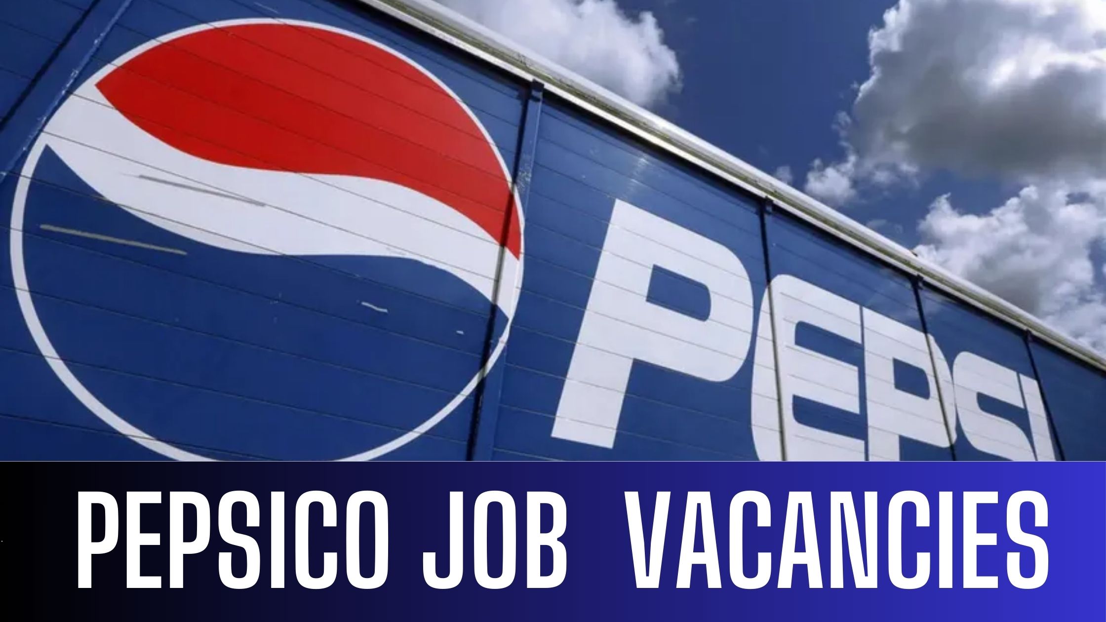 PepsiCo Jobs 2024 UAE-Saudi Arabia Job Vacancies Apply Now