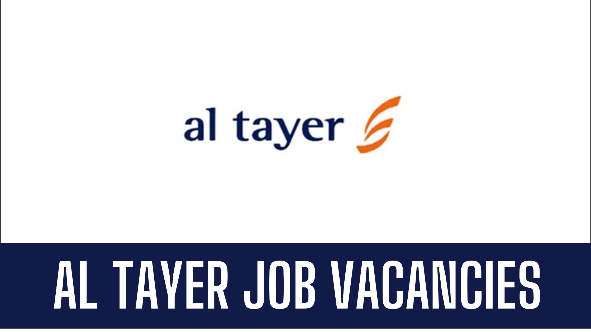 Al Tayer Jobs in 2024 UAE Multiple Job Vacancies Apply Now