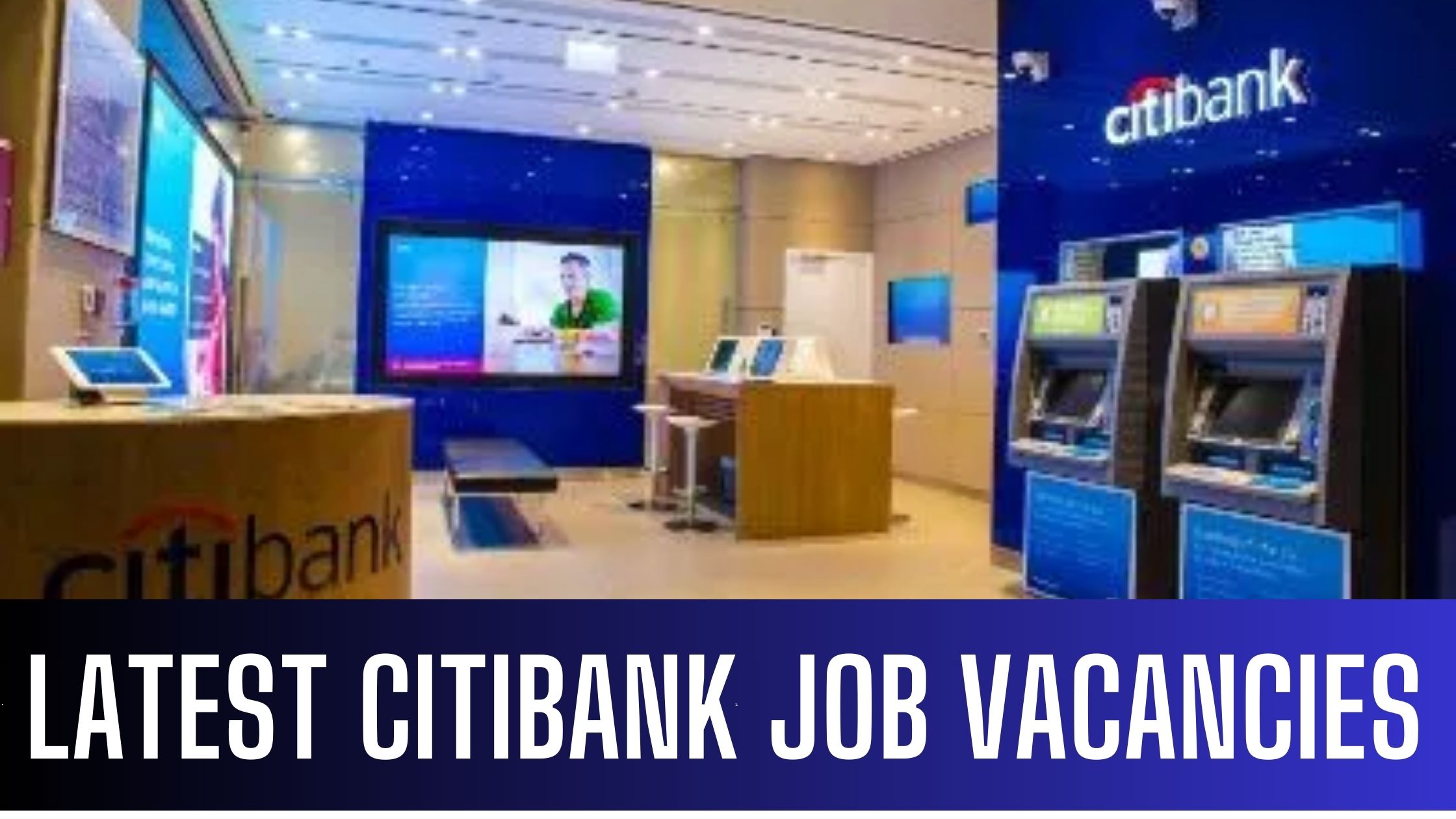 Citibank Announced Job Vacancies in UAE 2024 Apply Now Latest Vacancies