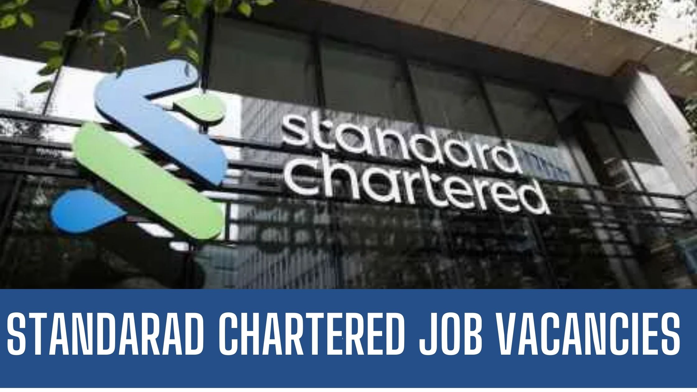 Standard Chartered Vacancies 2024 Jobs in Dubai Vacancies