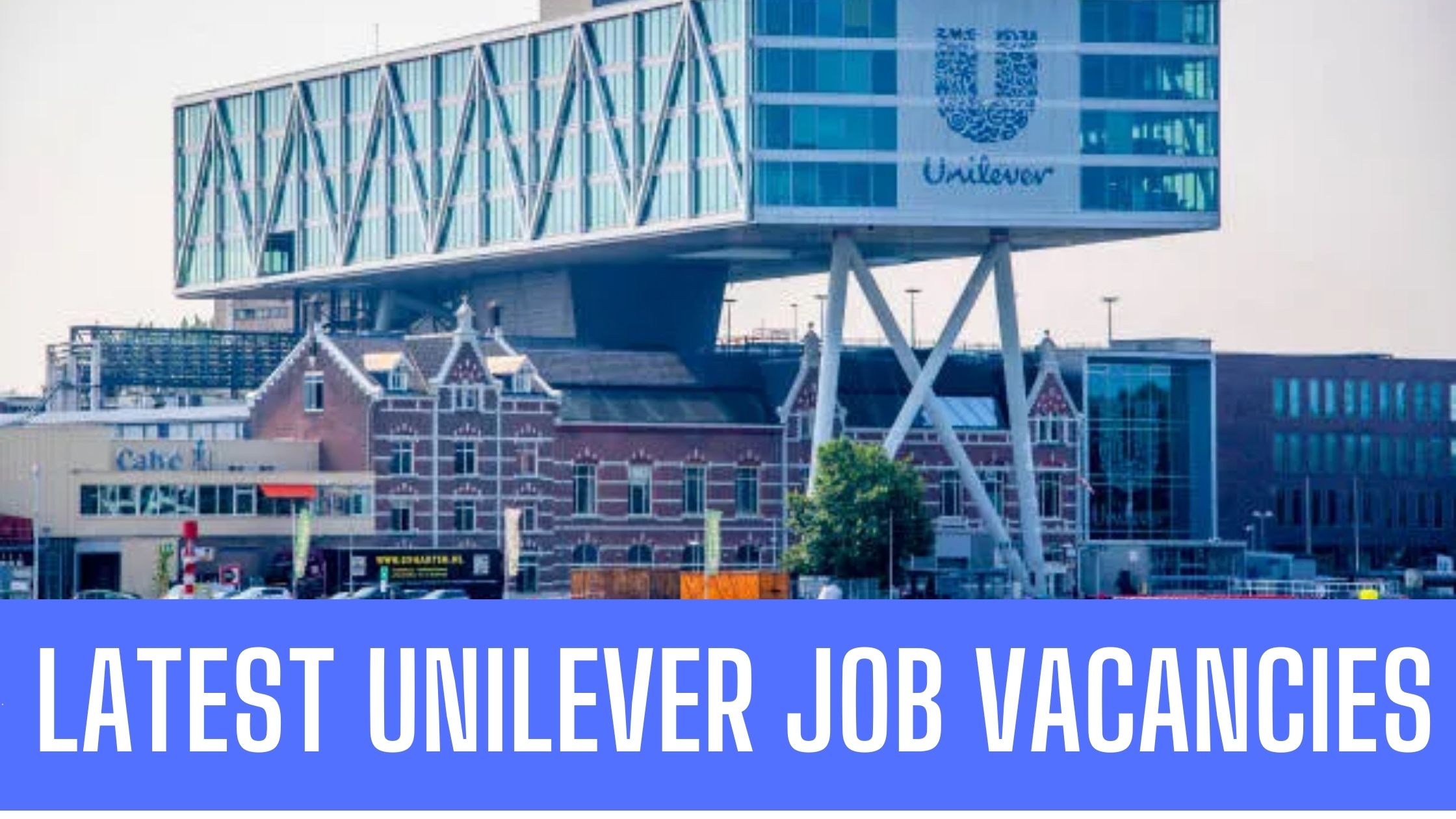 Unilever Jobs 2024 New Vacancies Unilever Dubai-Saudi Arabia Apply Now