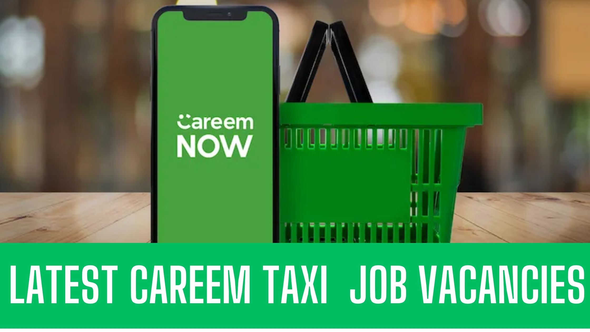 Careem Dubai Latest Jobs in Careem Taxi Dubai Attractive Salary Apply Now