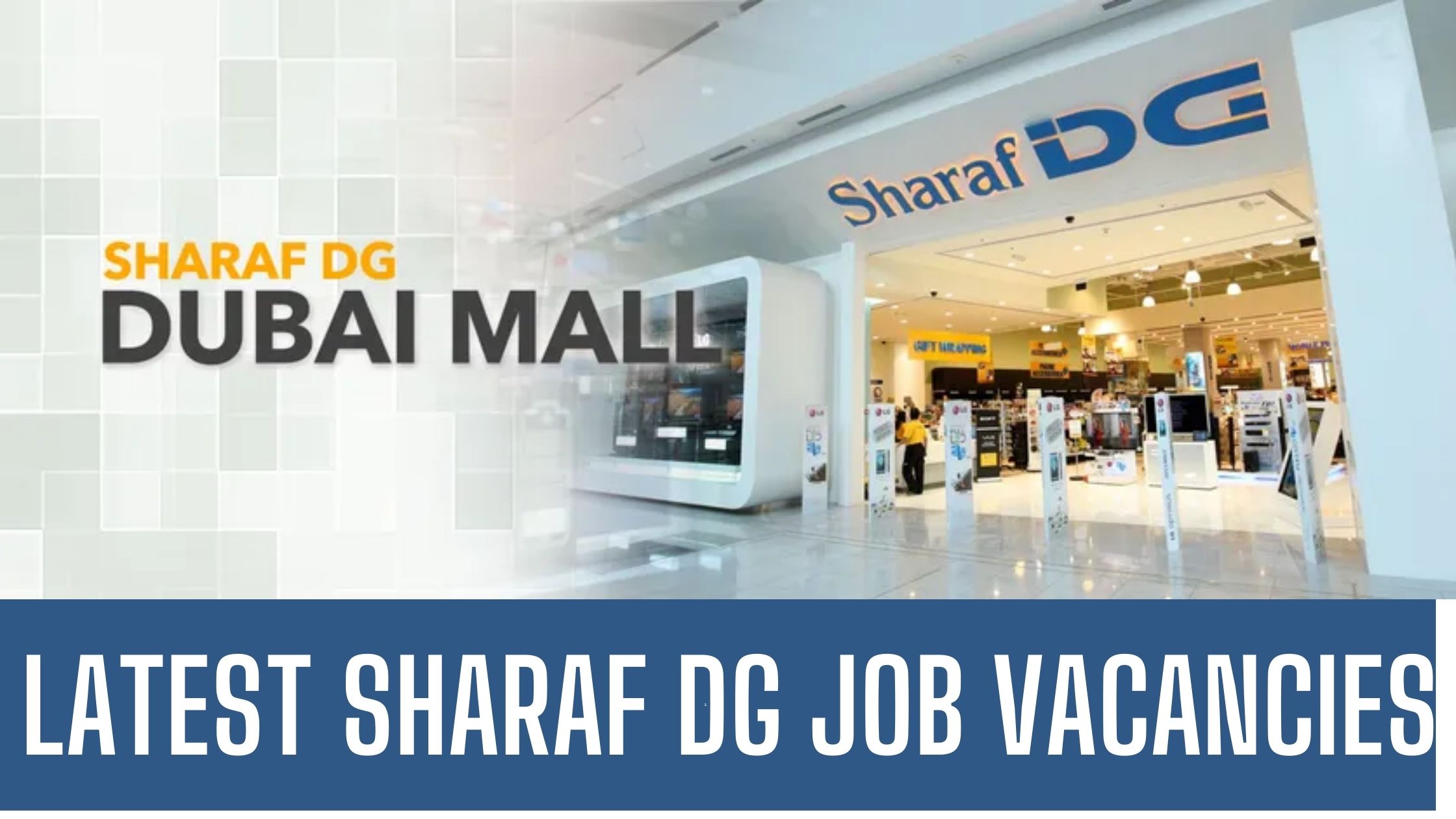 Sharaf DG Announced Jobs Across Dubai & UAE Attractive Salary Apply Now