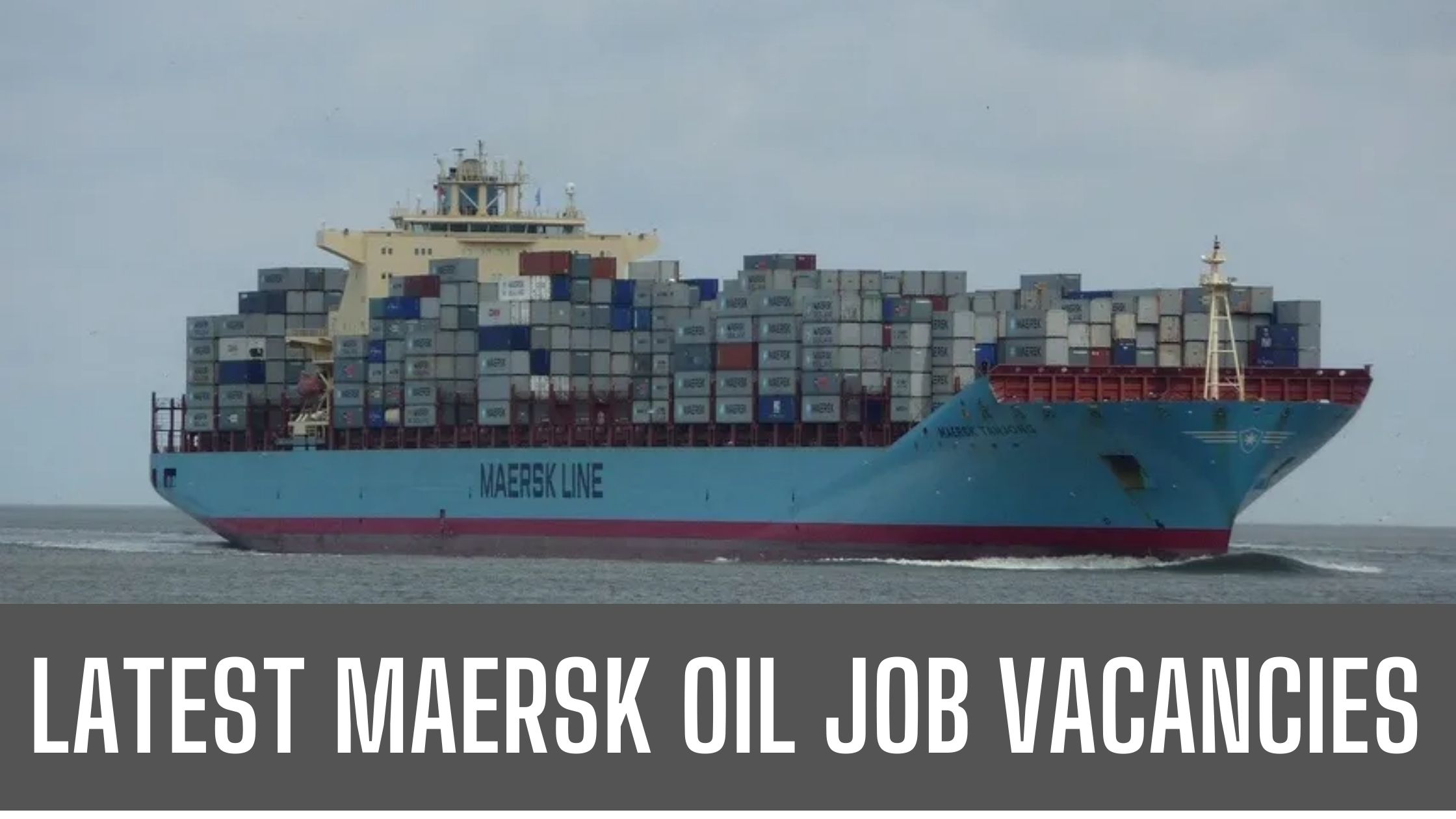 Maersk Careers 2024: Dubai-Across UAE Good Salary Apply Now